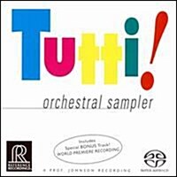 [수입] 여러 연주가 - 총주! - 관현악의 향연 (Tutti!- Orchestral Sampler) (SACD Hybrid)