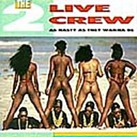 [수입] 2 Live Crew - As Nasty As They Wanna Be (CD)