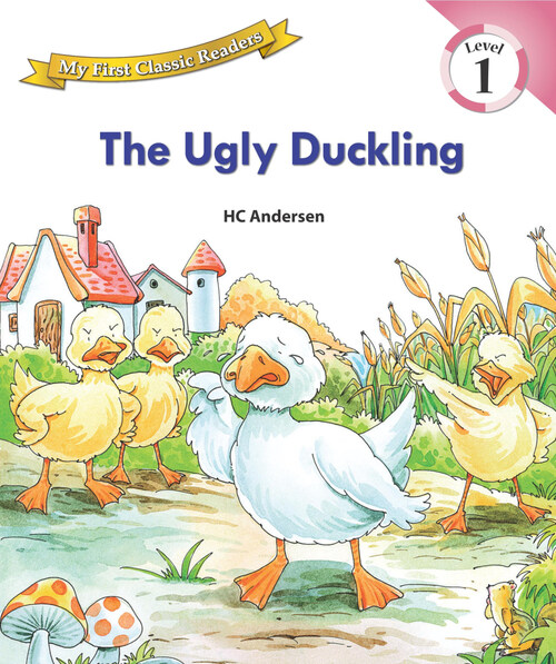 The Ugly Duckling : My First Classic Readers Level 1