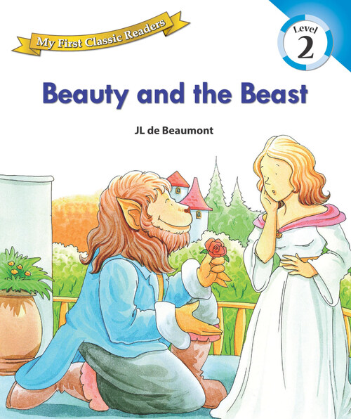 Beauty and The Beast : My First Classic Readers Level 2