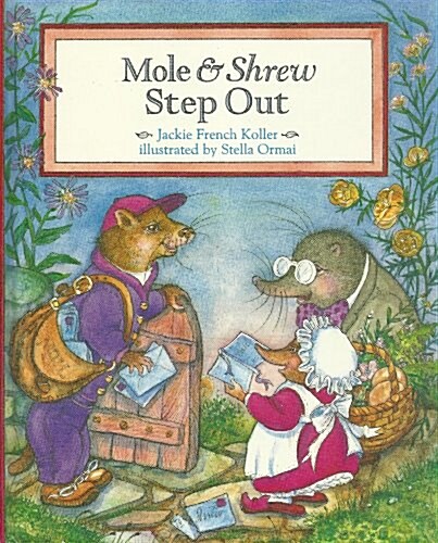 Mole and Shrew Step Out (Library Binding)