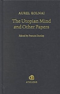 The Utopian Mind and Other Papers (Hardcover)
