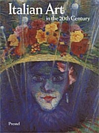 Italian Art in the 20th Century (Hardcover)