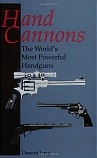Hand Cannons (Paperback)