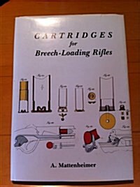 Cartridges for Breech-Loading Rifles (Hardcover)