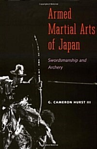 Armed Martial Arts of Japan (Hardcover)