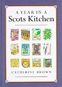 A Year in a Scots Kitchen (Hardcover)