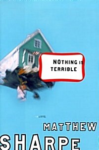 Nothing Is Terrible (Hardcover)