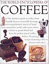 The World Encyclopedia of Coffee (Hardcover)