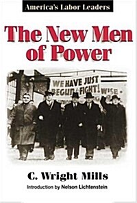 The New Men of Power (Hardcover, Reprint)