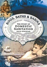 Bogs, Baths, and Basins (Hardcover)