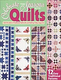 Celebrate the Seasons With Quilts (Paperback)