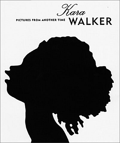 Kara Walker (Hardcover)
