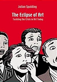 The Eclipse of Art (Paperback)