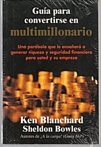 Guia Para Convertirse En Multimillonario (Big Bucks!) (Paperback)
