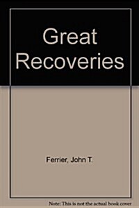 Great Recoveries (Paperback)