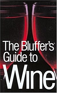 The Bluffers Guide to Wine (Paperback)