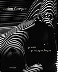 Lucien Clergue-Poesie Photographique (Hardcover)