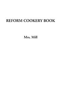 Reform Cookery Book (Paperback)