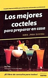 Los Mejores Cocteles Para Dummies/the Best Cocktails For Dummies (Paperback)