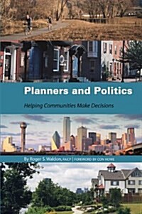 Planners and Politics (Paperback)