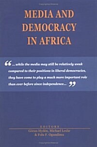 Media And Democracy in Africa (Paperback)