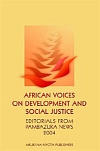 African Voices on Development And Social Justice (Paperback)