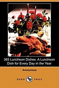 365 Luncheon Dishes (Paperback)