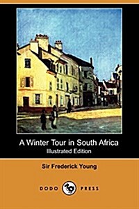 A Winter Tour in South Africa (Paperback, Illustrated)