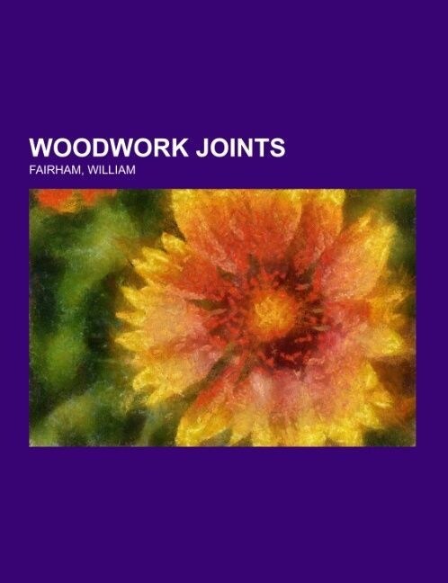 Woodwork Joints (Paperback)