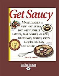 Get Saucy (Paperback, Large Print)