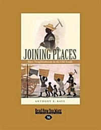 Joining Places (Paperback, Large Print)