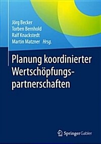 Planung Koordinierter Wertsch?fungspartnerschaften (Hardcover)