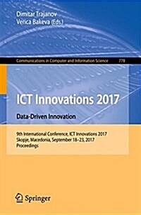 Ict Innovations 2017: Data-Driven Innovation. 9th International Conference, Ict Innovations 2017, Skopje, Macedonia, September 18-23, 2017, (Paperback, 2017)