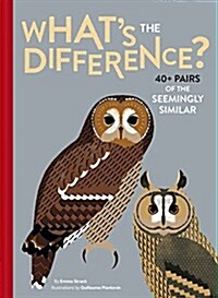 Whats the Difference?: 40+ Pairs of the Seemingly Similar (Hardcover)
