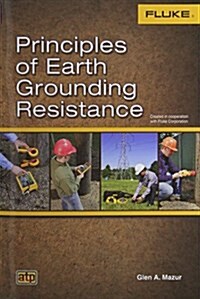 Principles of Earth Grounding Resistance (Paperback, 1st)