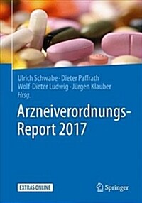 Arzneiverordnungs-Report 2017 (Paperback, 1. Aufl. 2017)