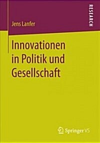 Innovationen in Politik Und Gesellschaft (Paperback)