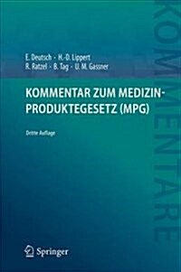 Kommentar Zum Medizinproduktegesetz (Mpg) (Hardcover, 3, 3. Aufl. 2018)