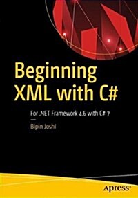 Beginning XML with C# 7: XML Processing and Data Access for C# Developers (Paperback, 2)