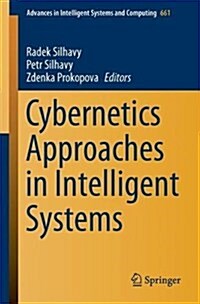 Cybernetics Approaches in Intelligent Systems: Computational Methods in Systems and Software 2017, Vol. 1 (Paperback, 2018)