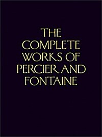 The Complete Works of Percier and Fontaine (Hardcover)