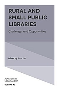 Rural and Small Public Libraries : Challenges and Opportunities (Hardcover)