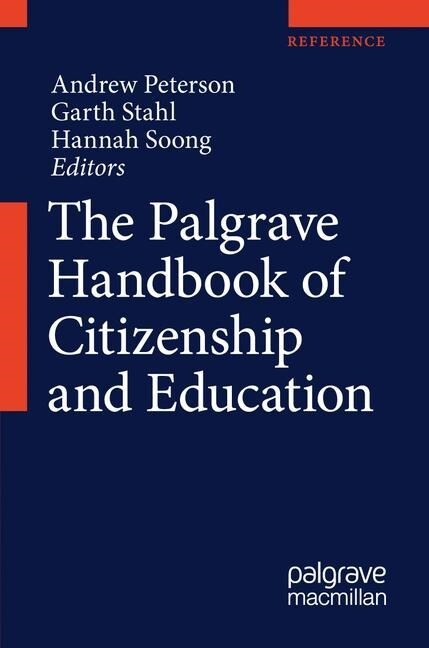The Palgrave Handbook of Citizenship and Education (Hardcover)