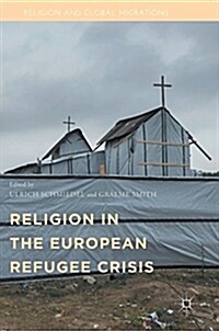 Religion in the European Refugee Crisis (Hardcover)