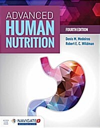 Advanced Human Nutrition 4e W/Advantage Access [With Access Code] (Hardcover, 4)