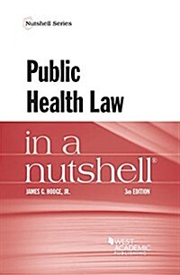 Public Health Law in a Nutshell (Paperback, 3rd, New)