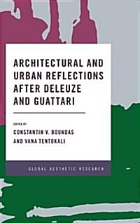 Architectural and Urban Reflections After Deleuze and Guattari (Hardcover)