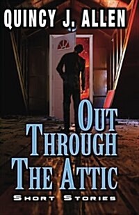 Out Through the Attic (Paperback)