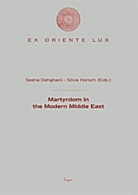 Martyrdom in the Modern Middle East (Paperback, Bilingual)